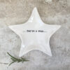 Wobbly Star Porcelain Dish “You’re a Star” – Small Trinket Dish